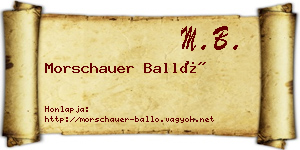 Morschauer Balló névjegykártya